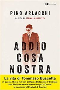 Addio Cosa nostra - La vita di Tommaso Buscetta (Pino Arlacchi)