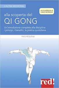 Alla scoperta del Qi Gong (Yves Réquéna)
