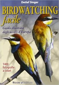 Birdwatching facile - Guida illustrata degli uccelli d'Europa (Detler Singer)