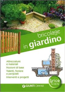 Bricolage in giardino (Marco G. La Viola, Gianluca Larroux, Sara Pivetta)