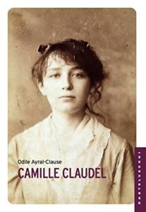 Camille Claudel  (Odile Ayral-Clause)