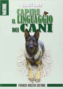 Capire il linguaggio dei cani (Stanley Coren)