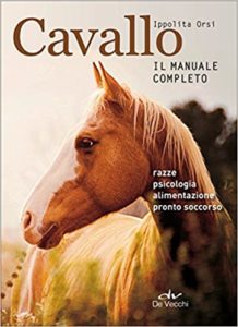 Cavallo - Il manuale completo (Ippolita Orsi)