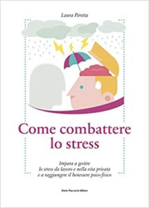 Come combattere lo stress (Laura Pirotta)