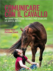 Comunicare con il cavallo (Daniela Bolze, Christiane Slawik)