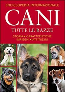 Enciclopedia internazionale - Cani - Tutte le razze (F. Nicaise)