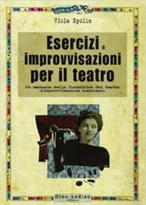 Esercizi e improvvisazioni per il teatro (Viola Spolin)