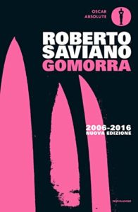 Gomorra - Viaggio nell'impero economico e nel sogno di dominio della Camorra (Roberto Saviano)