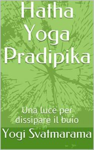 Hatha Yoga Pradipika (Yogi Svatmarama)