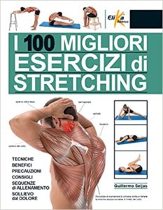 I 100 migliori esercizi di stretching (Guillermo Seijas)