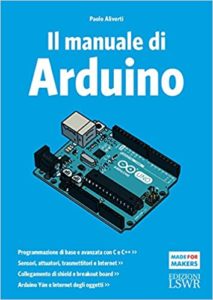 Il manuale di Arduino (Paolo Aliverti)