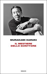Il mestiere dello scrittore (Murakami Haruki)