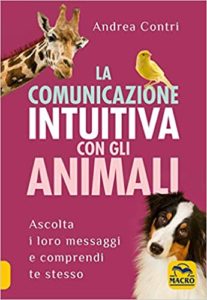 La comunicazione intuitiva con gli animali (Andrea Contri)