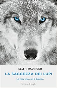 La saggezza dei lupi (Elli H. Radinger)