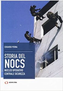 La storia del NOCS - Nucleo Operativo Centrale Sicurezza (Edoardo Perna)