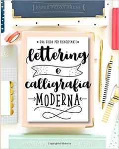 Lettering e calligrafia moderna (Paper Peony Press)