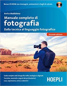 Manuale completo di fotografia (Enrico Maddalena)