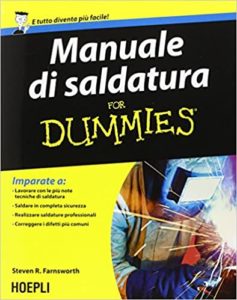 Manuale di saldatura for Dummies (Steven R. Farnsworth)