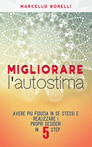 Top 5 libri per migliorare la fiducia in se stessi - 5libri.net