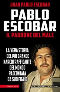 Pablo Escobar - Il padrone del male (Juan Pablo Escobar)