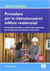 Procedure per le ristrutturazioni edilizie residenziali (Alessandro Mezzina)