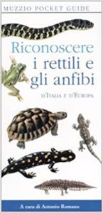 Riconoscere i rettili e gli anfibi d'Italia e d'Europa (A. Romano, D. Ovenden)