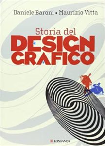 Storia del design grafico (Daniele Baroni, Maurizio Vitta)
