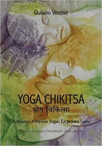 Yoga Chikitsa - Ashtanga Yoga (Giuliano Vecchiè)